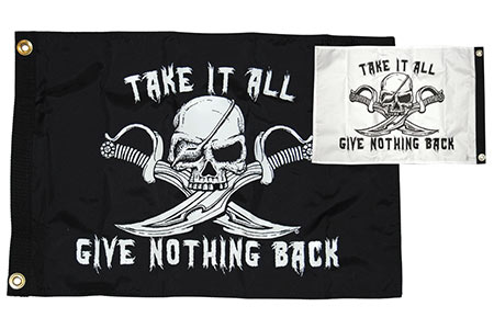 Take It All Give Nothing Back Flag
